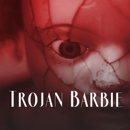 Trojan Barbie